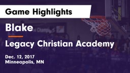 Blake  vs Legacy Christian Academy Game Highlights - Dec. 12, 2017