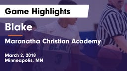 Blake  vs Maranatha Christian Academy Game Highlights - March 2, 2018