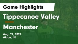 Tippecanoe Valley  vs Manchester  Game Highlights - Aug. 29, 2023
