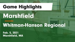 Marshfield  vs Whitman-Hanson Regional  Game Highlights - Feb. 5, 2021