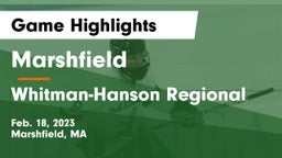 Marshfield  vs Whitman-Hanson Regional  Game Highlights - Feb. 18, 2023