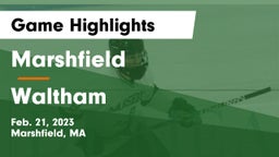 Marshfield  vs Waltham  Game Highlights - Feb. 21, 2023