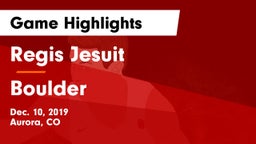 Regis Jesuit  vs Boulder  Game Highlights - Dec. 10, 2019