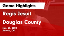 Regis Jesuit  vs Douglas County Game Highlights - Jan. 29, 2020
