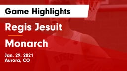 Regis Jesuit  vs Monarch  Game Highlights - Jan. 29, 2021