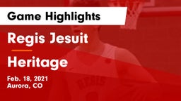 Regis Jesuit  vs Heritage  Game Highlights - Feb. 18, 2021