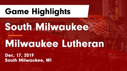 South Milwaukee  vs Milwaukee Lutheran  Game Highlights - Dec. 17, 2019