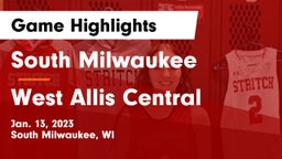 South Milwaukee  vs West Allis Central  Game Highlights - Jan. 13, 2023