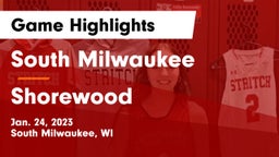South Milwaukee  vs Shorewood  Game Highlights - Jan. 24, 2023