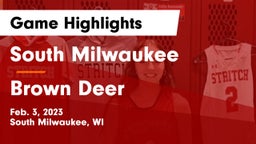 South Milwaukee  vs Brown Deer  Game Highlights - Feb. 3, 2023