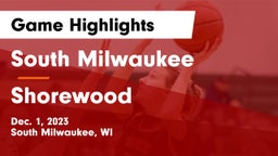 South Milwaukee  vs Shorewood  Game Highlights - Dec. 1, 2023