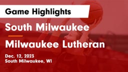 South Milwaukee  vs Milwaukee Lutheran  Game Highlights - Dec. 12, 2023