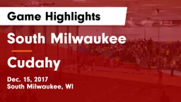 South Milwaukee  vs Cudahy  Game Highlights - Dec. 15, 2017
