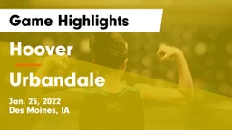 Hoover  vs Urbandale  Game Highlights - Jan. 25, 2022