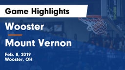 Wooster  vs Mount Vernon  Game Highlights - Feb. 8, 2019