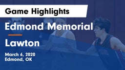 Edmond Memorial  vs Lawton   Game Highlights - March 6, 2020