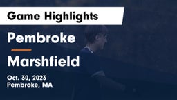 Pembroke  vs Marshfield  Game Highlights - Oct. 30, 2023