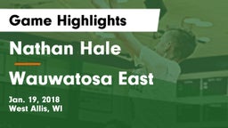 Nathan Hale  vs Wauwatosa East  Game Highlights - Jan. 19, 2018