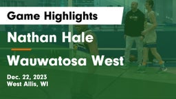 Nathan Hale  vs Wauwatosa West  Game Highlights - Dec. 22, 2023