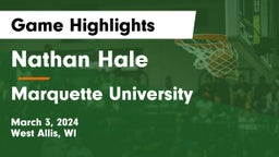 Nathan Hale  vs Marquette University  Game Highlights - March 3, 2024