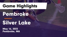 Pembroke  vs Silver Lake  Game Highlights - May 16, 2023