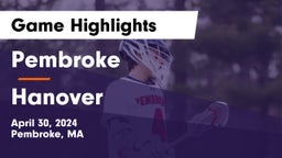 Pembroke  vs Hanover  Game Highlights - April 30, 2024