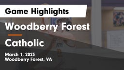 Woodberry Forest  vs Catholic  Game Highlights - March 1, 2023