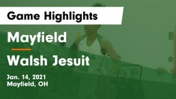 Mayfield  vs Walsh Jesuit  Game Highlights - Jan. 14, 2021
