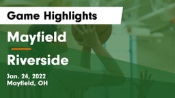 Mayfield  vs Riverside  Game Highlights - Jan. 24, 2022