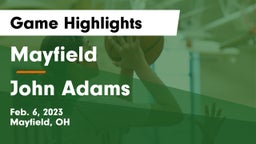 Mayfield  vs John Adams  Game Highlights - Feb. 6, 2023