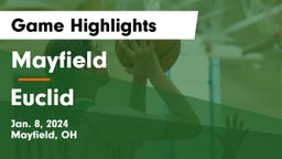 Mayfield  vs Euclid  Game Highlights - Jan. 8, 2024