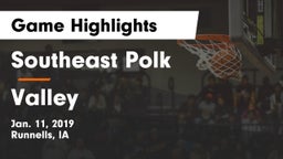 Southeast Polk  vs Valley  Game Highlights - Jan. 11, 2019