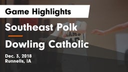 Southeast Polk  vs Dowling Catholic  Game Highlights - Dec. 3, 2018