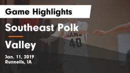 Southeast Polk  vs Valley  Game Highlights - Jan. 11, 2019