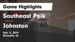 Southeast Polk  vs Johnston  Game Highlights - Feb. 5, 2019