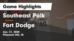 Southeast Polk  vs Fort Dodge  Game Highlights - Jan. 31, 2020