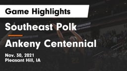 Southeast Polk  vs Ankeny Centennial  Game Highlights - Nov. 30, 2021