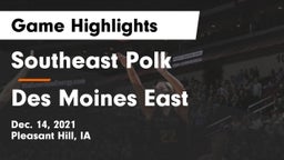 Southeast Polk  vs Des Moines East  Game Highlights - Dec. 14, 2021