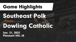 Southeast Polk  vs Dowling Catholic  Game Highlights - Jan. 21, 2022