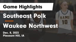 Southeast Polk  vs Waukee Northwest  Game Highlights - Dec. 8, 2023