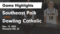 Southeast Polk  vs Dowling Catholic  Game Highlights - Dec. 12, 2023