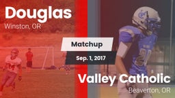 Matchup: Douglas  vs. Valley Catholic  2017