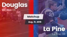 Matchup: Douglas  vs. La Pine  2018