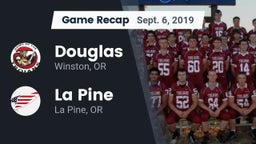 Recap: Douglas  vs. La Pine  2019