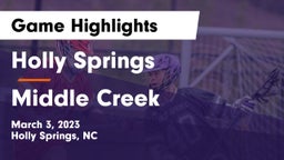 Holly Springs  vs Middle Creek  Game Highlights - March 3, 2023