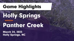 Holly Springs  vs Panther Creek  Game Highlights - March 24, 2023