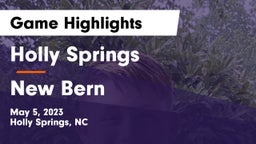 Holly Springs  vs New Bern  Game Highlights - May 5, 2023