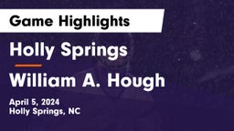 Holly Springs  vs William A. Hough  Game Highlights - April 5, 2024