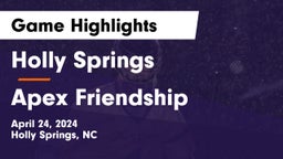 Holly Springs  vs Apex Friendship  Game Highlights - April 24, 2024