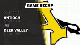 Recap: Antioch  vs. Deer Valley  2016